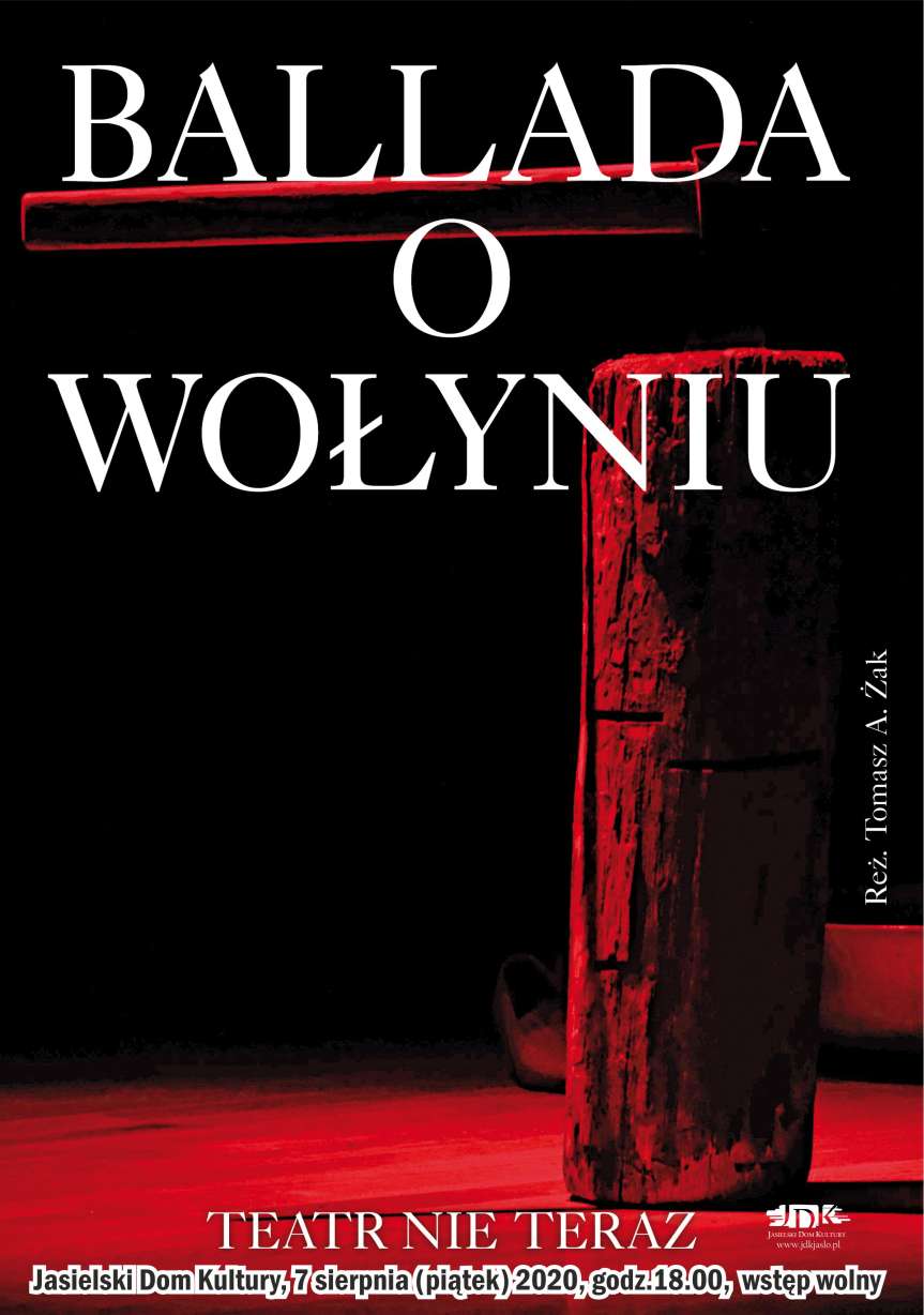 "Ballada o Wołyniu" w Jasielskim Domu Kultury