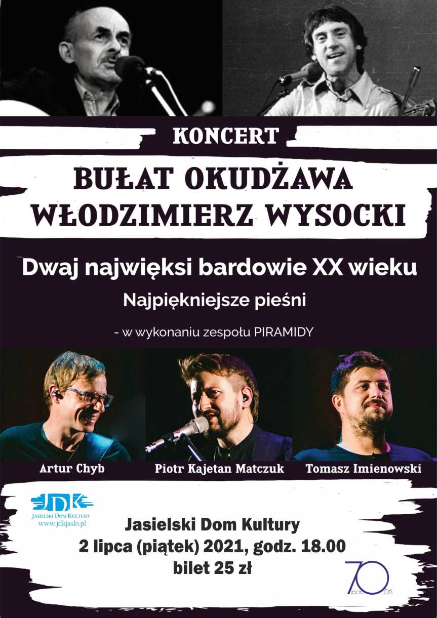 Koncert zespołu Piramidy „Wysocki i Okudżawa dwaj najwięksi bardowie XX wieku”