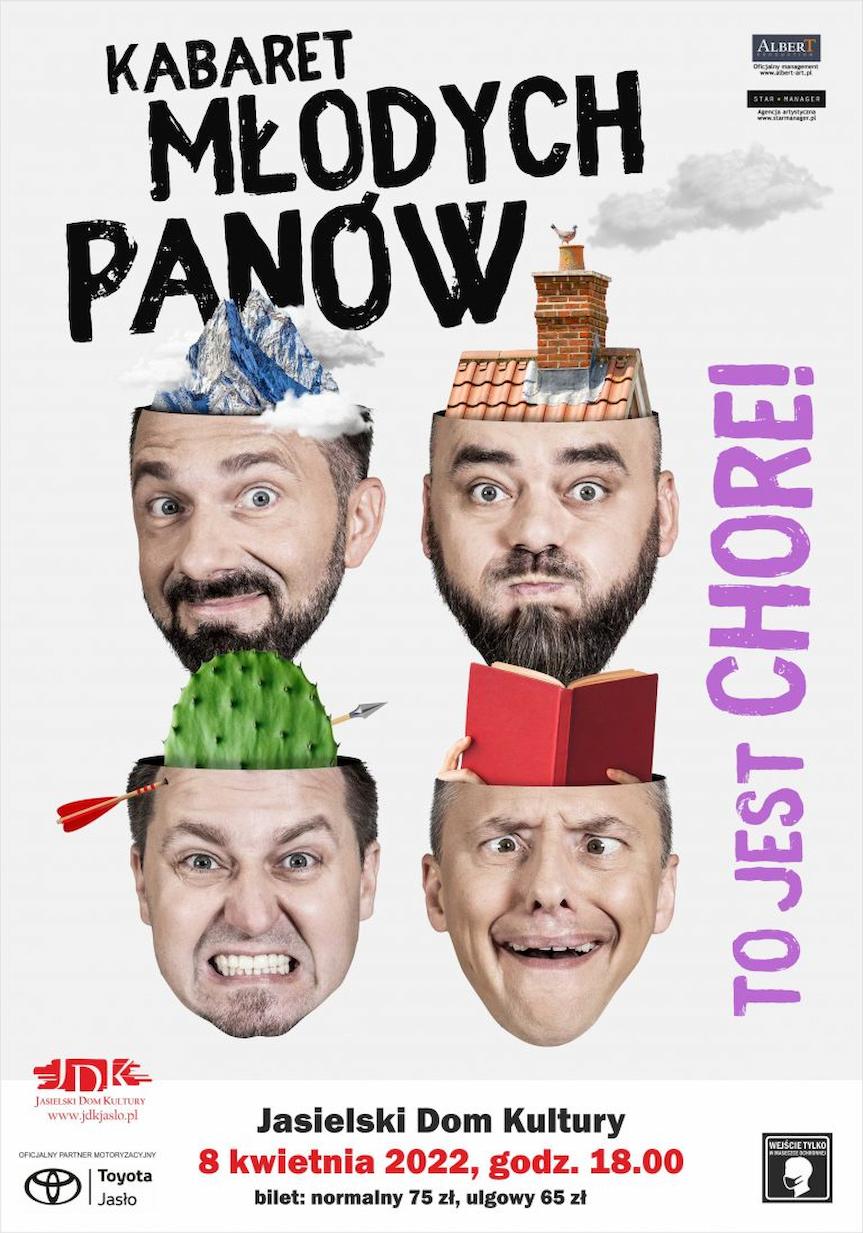 Kabaret Młodych Panów "To jest chore!” w JDK