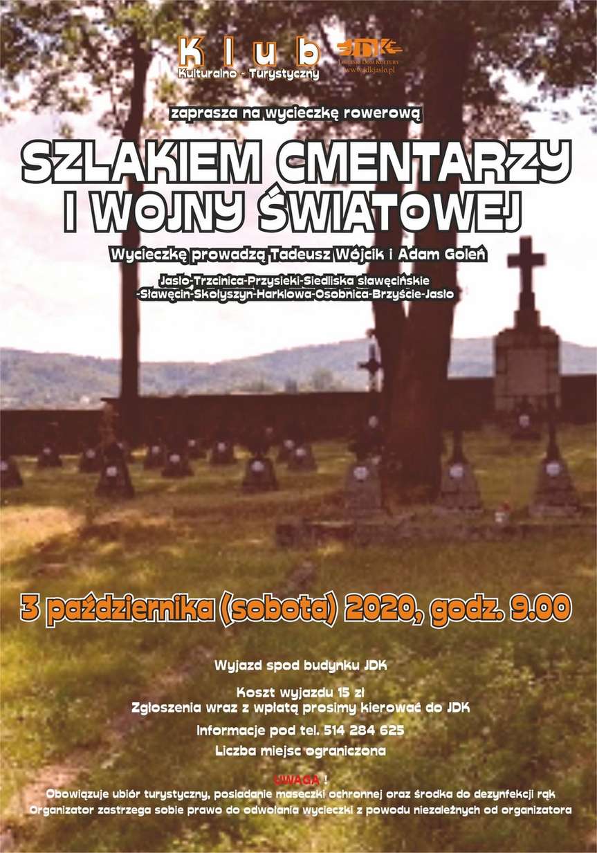 Klub Kulturalno-Turystyczny Jasielskiego Domu Kultury. Wycieczka rowerowa szlakiem cmentarzy I wojny światowej