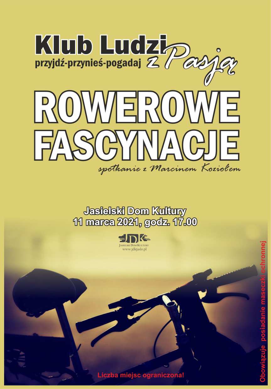 Klub Ludzi z Pasją JDK: rowerowe fascynacje Marcina Kozioła