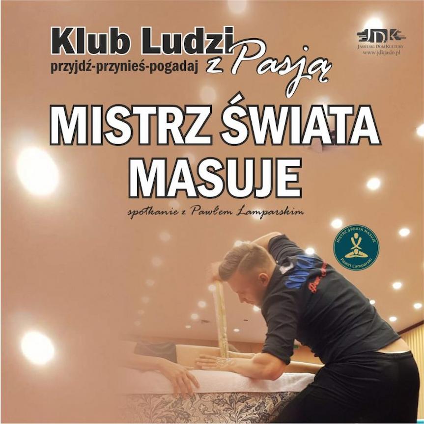 Klub ludzi z pasją: Masażysta z powołania w Jaśle