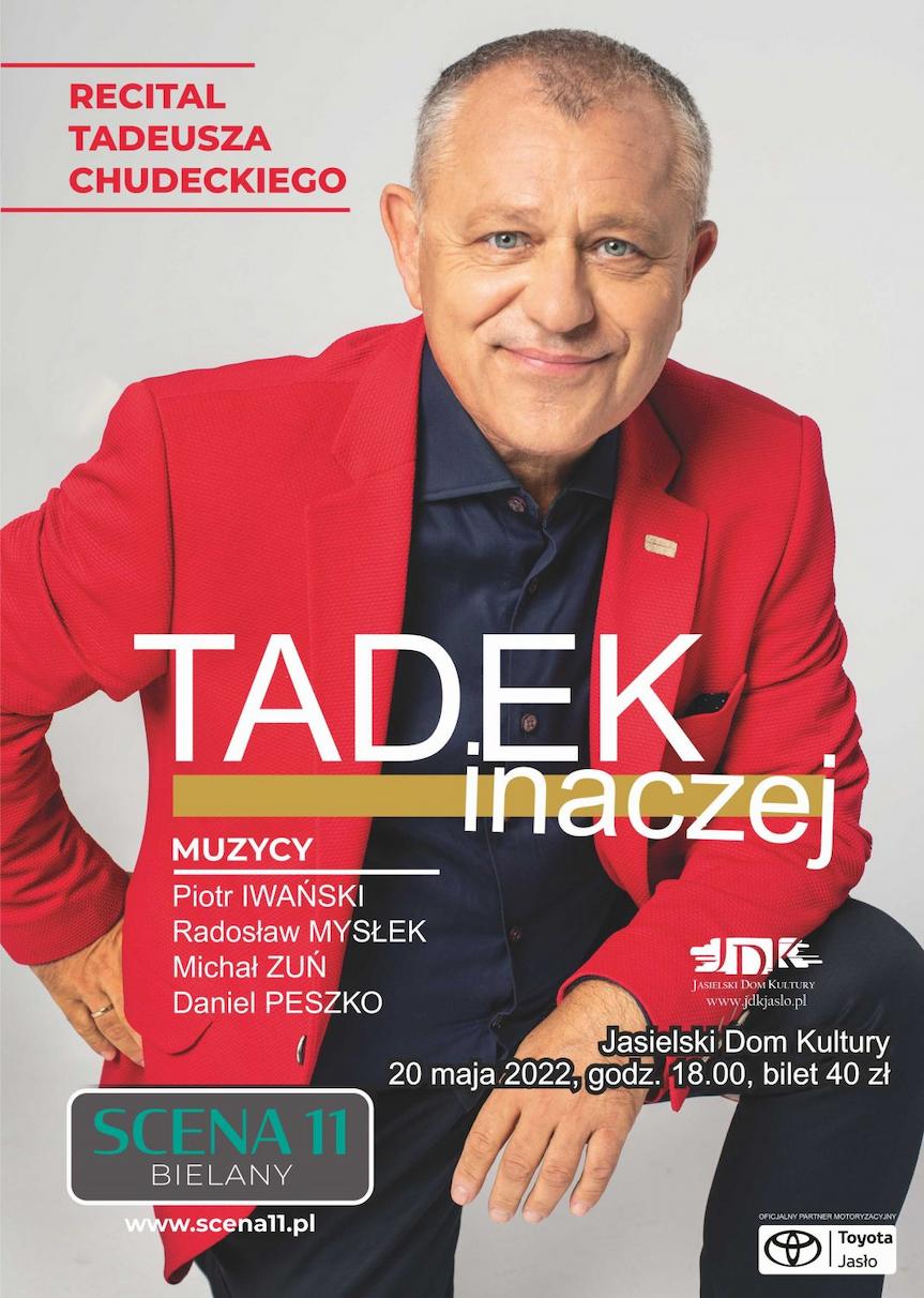 Majówka z Tadeuszem Chudeckim w JDK