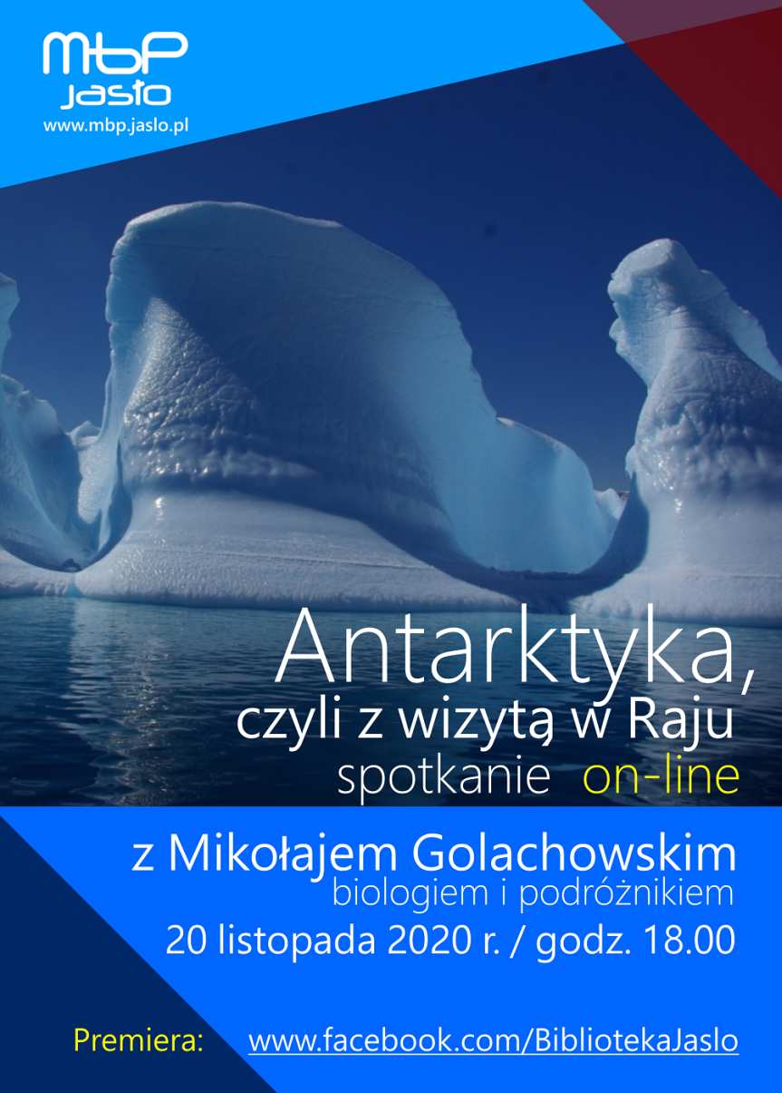 MBP w Jaśle. „Antarktyka, czyli z wizytą w Raju” – spotkanie z Mikołajem Golachowskim online dla dorosłych