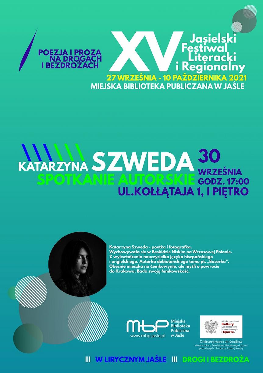 Spotkanie z Katarzyną Szwedą w ramach XV Jasielskiego Festiwalu Literackiego i Regionalnego