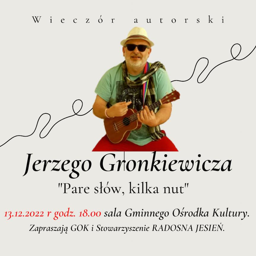 Wieczór autorski Jerzego Gronkiewicza "Pare słów, kilka nut"