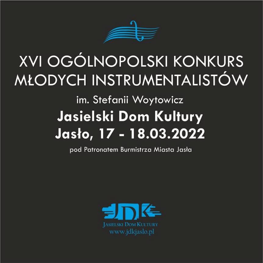 XVI Ogólnopolski Konkurs Młodych Instrumentalistów im. Stefanii Woytowicz w Jaśle