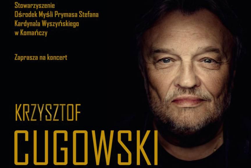Koncert Krzysztofa Cugowskiego z Zespołem Mistrzów "W hołdzie Prymasowi Tysiąclecia" - zaproszenie