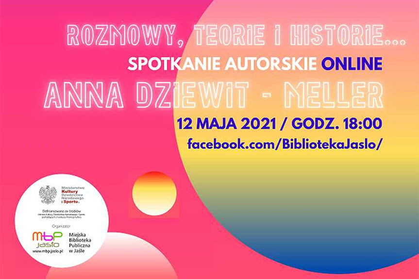 Miejska Biblioteka Publiczna w Jaśle. Spotkanie online z Anną Dziewit-Meller
