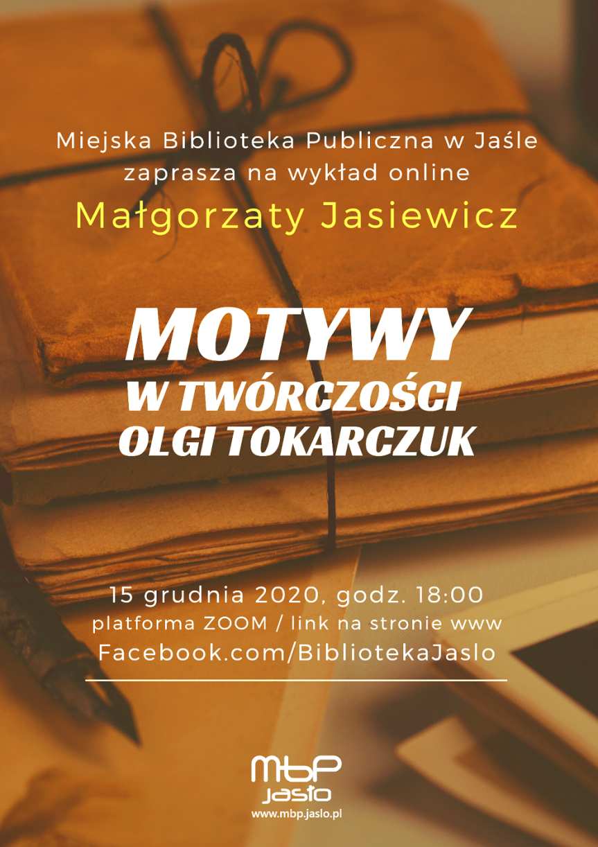 Miejska Biblioteka Publiczna w Jaśle. Wykład online o twórczości Olgi Tokarczuk