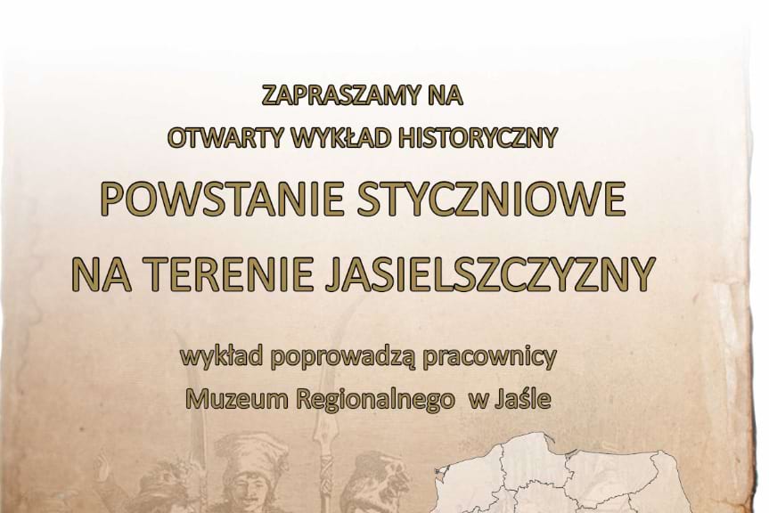 Otwarty Wykład Historyczny - Powstanie Styczniowe na terenach jasielszczyzny