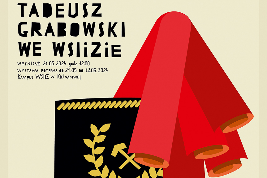 Wystawa plakatów prof. Tadeusza Grabowskiego w Kampusie WSIiZ w Kielnarowej Wystawa plakatów prof. Tadeusza Grabowskiego w Kampusie WSIiZ w Kielnarowej