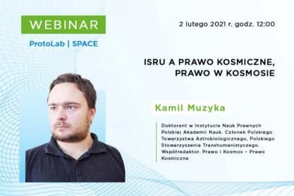 „ISRU a prawo kosmiczne i prawo w kosmosie” – zaproszenie do udziału w webinarze