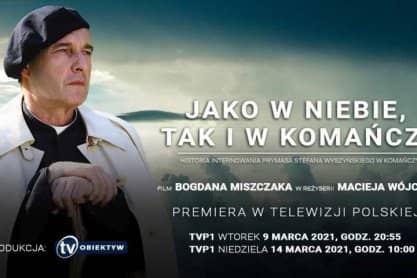 „Jako w niebie, tak i w Komańczy”. Dzisiaj premiera w TVP