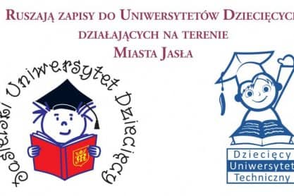 Jasło. Dwa uniwersytety dziecięce. Rozpoczynają się zapisy