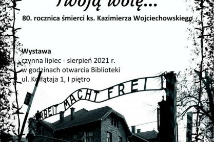 Jasło. Wystawa: „Oto idę Panie pełnić Twoją wolę… 80. rocznica śmierci ks. Kazimierza Wojciechowskiego”.