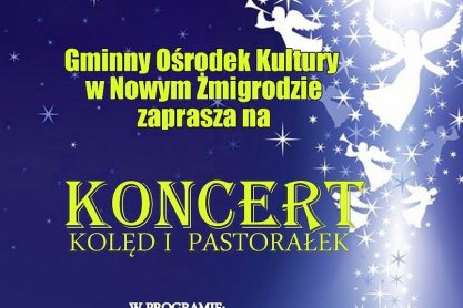 Już jutro Koncert Kolęd i Pastorałek w Nowym Żmigrodzie