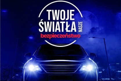 Kampania "Twoje światło - nasze bezpieczeństwo". Sprawdź bezpłatnie reflektory w samochodzie