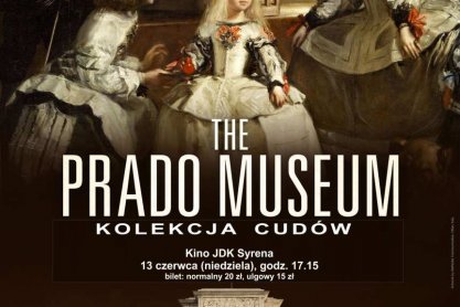 Kino JDK "Syrena": kolekcja cudów z Museo Nacional del Prado