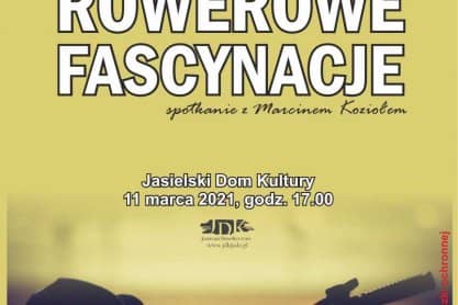 Klub Ludzi z Pasją JDK: rowerowe fascynacje Marcina Kozioła