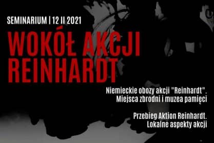 Międzynarodowy Dzień Pamięci o Ofiarach Holokaustu. Seminarium on-line o Akcji Reinhardt