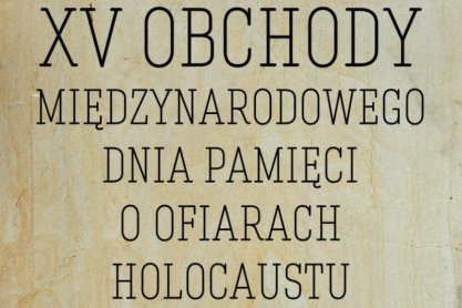 Obchody Międzynarodowego Dnia Pamięci o Ofiarach Holokaustu w Jaśle - zapowiedź