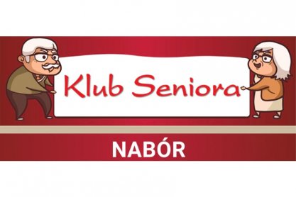 Od 5 stycznia nabór do Klubów Seniora