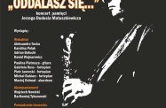 "Oddalasz się" koncert poświęcony pamięci Jerzego "Dudusia" Matuszkiewicza - zapowiedź
