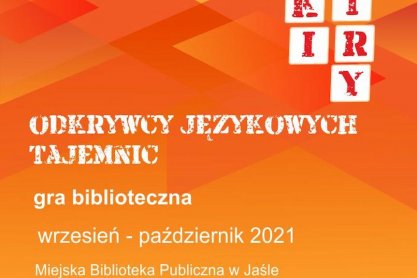 Odkrywcy językowych tajemnic - gra biblioteczna z Miejska Biblioteką Publiczną w Jaśle