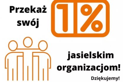 Przekaż 1 % podatku dla jasielskich organizacji