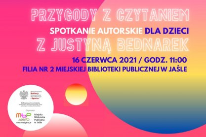 Przygody z czytaniem - spotkanie autorskie z Justyną Bednarek