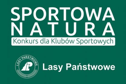 "Sportowa Natura". Konkurs dla klubów sportowych