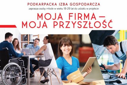 Trwa nabór do projektu "Moja Firma - Moja Przyszłość"