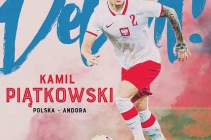 Udany debiut Kamila Piątkowskiego w reprezentacji Polski w meczu z Andorą