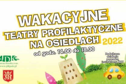 Wakacyjne Teatry Profilaktyczne w Jaśle